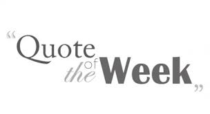 October 30- November 3 Quote of the Week